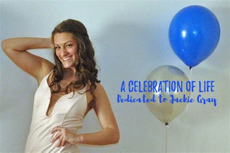 Fundraiser By Lauren Gardner A Celebration Of Life Jackie Gray