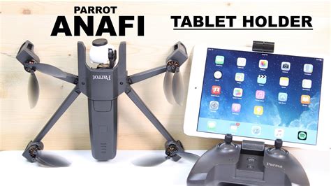 parrot anafi easy   tablet holder youtube