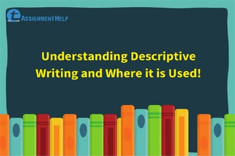 understanding descriptive writing      total