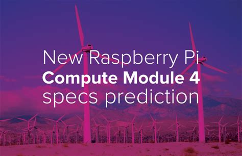 raspberry pi compute module  specification  cortex  techbase group