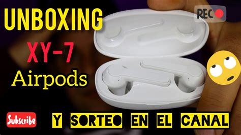 unboxing airpods xy  por   primeras impresionessorteo youtube