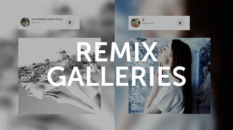 Remix Galleries A New Way To Get Inspired And Create Amazing Images