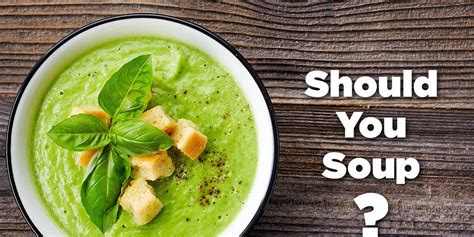 What You Need To Know Before Trying A Soup Cleanse To Lose Weight