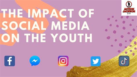 The Impact Of Social Media On The Youth Youtube