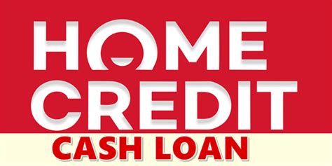 home credit cash loan step  step process  applying requirements