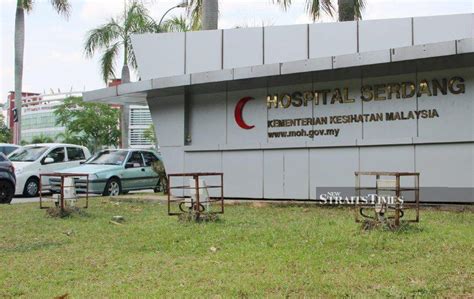 selangor health department  probe neglect claim  serdang hospital