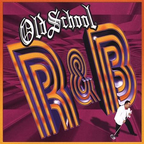 Old School Randb Various Artists Songs Reviews Credits Allmusic