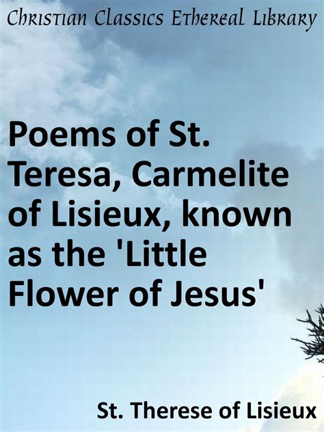 poems  st teresa carmelite  lisieux     flower