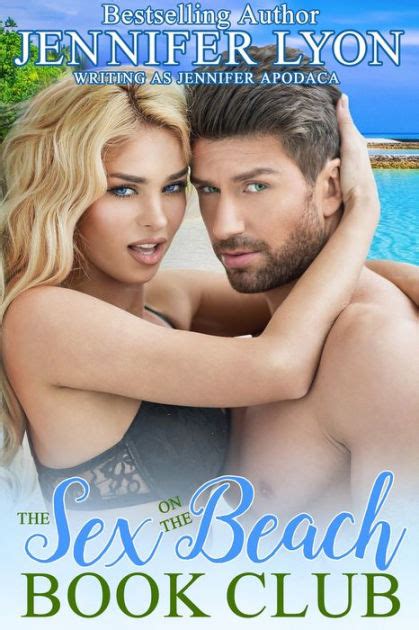The Sex On The Beach Book Club By Jennifer Apodaca Jennifer Lyon