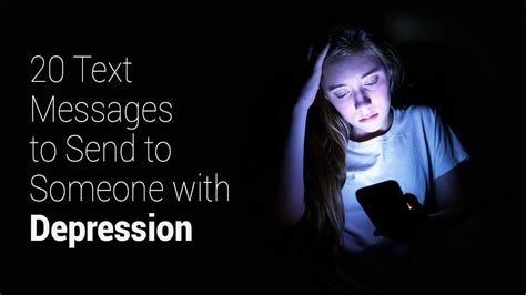 20 text messages to send to someone with depression 5 minute read