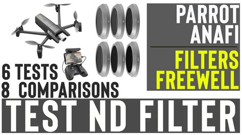 parrot anafi testscomparisons ndpl filters freewell  series youtube