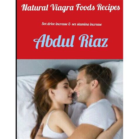 Natural Viagra Foods Recipes Natural Viagra Foods Recipes Sex Drive