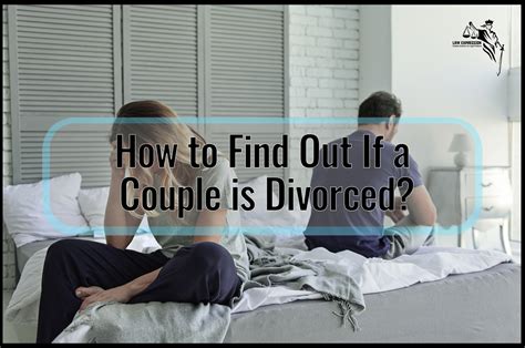 How To Find Out If A Couple Is Divorced Know Now