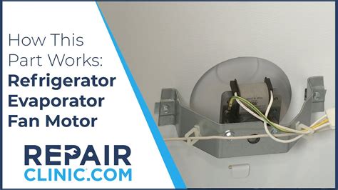 refrigerator evaporator fan motor   works installation tips youtube