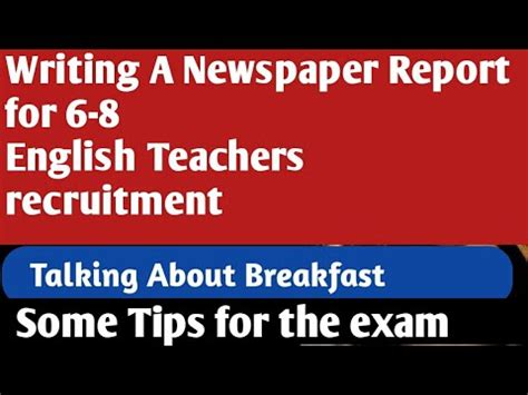 writing  newspaper report    english teachers recruitment youtube