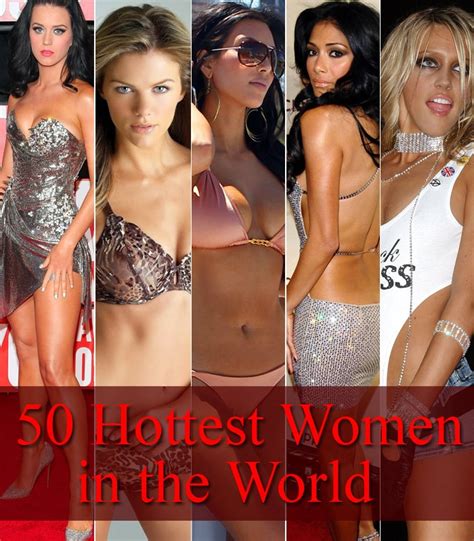 The 50 Hottest Women Alive