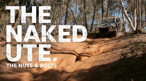 the naked ute behind the scenes youtube