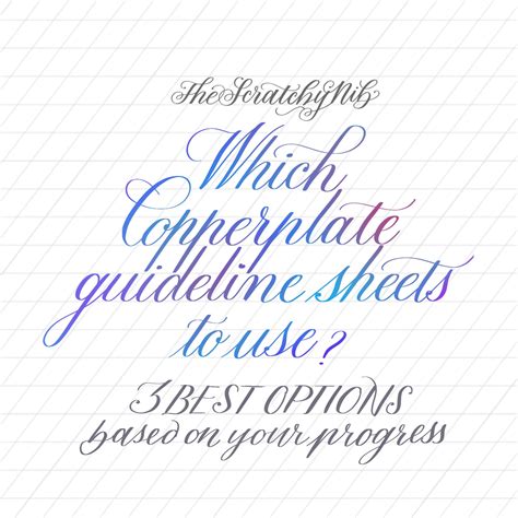 copperplate guideline sheets      options  scratchy nib calligraphy