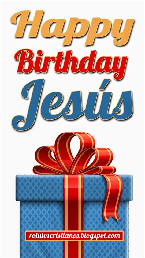 happy birthday jesus rotulos cristianos