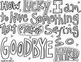 Coloring Goodbye Colouring Quote Pages Quotes Printable Saying Good Card Luck Doodle Adult Alley Family Color Sheets Print Friendship Sayings sketch template