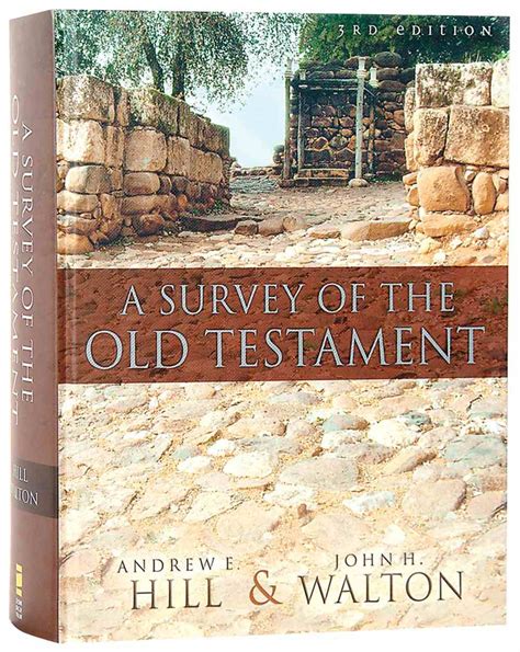 survey of the old testament a full colour 3rd edition by andrew e