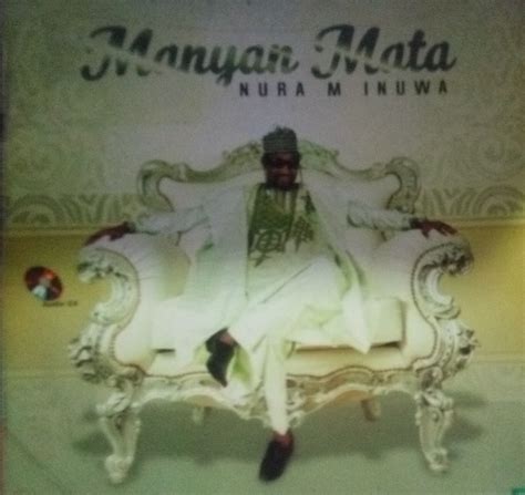 album   nura  inuwa manyan mata baba mono loaded