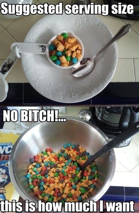 no serving sizes you are wrong funny memes funny quotes funny pictures