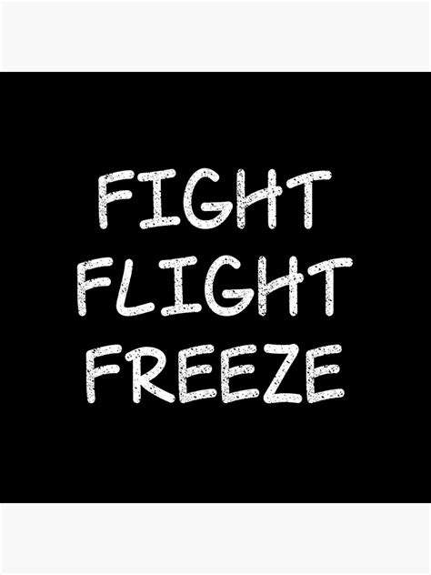 fight flight freeze poster  sale  schusk redbubble