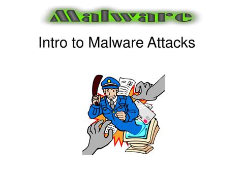 ppt intro to malware attacks powerpoint presentation free download