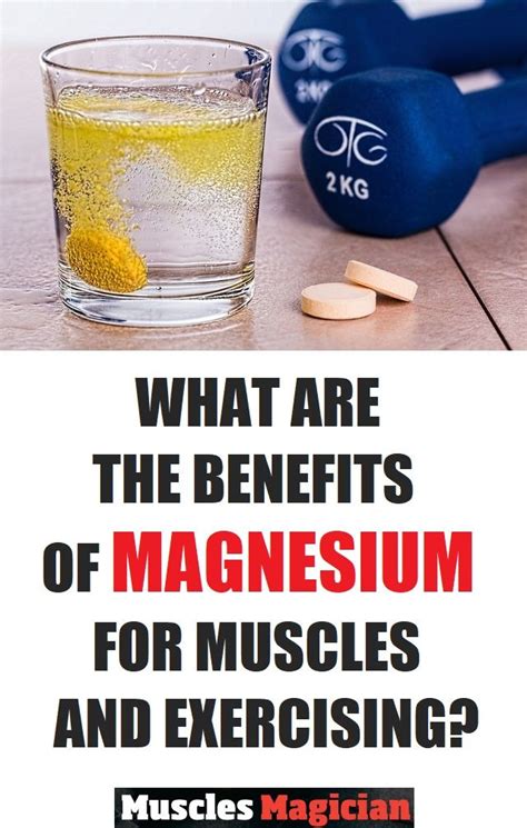 benefits of magnesium for muscles magnesium benefits nutrition