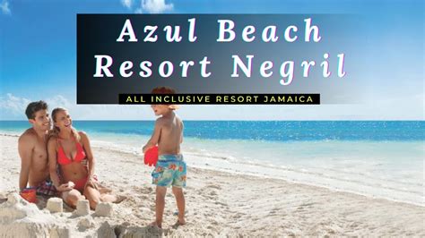 Azul Beach Resort Negril Gourmet All Inclusive By Karisma Negril