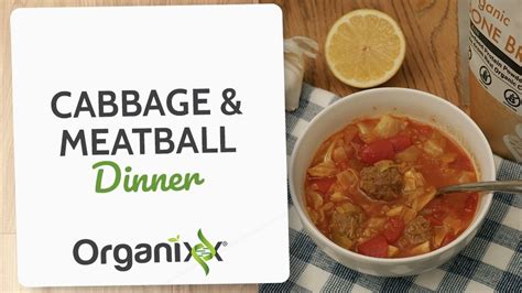 cabbage meatball dinner organixx recipe   meatball dinner