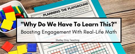 learn  boosting engagement  real life math shelley gray