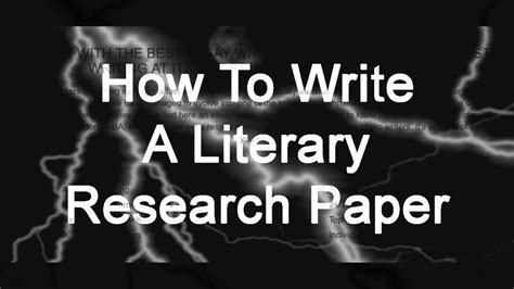 write  literary research paper youtube