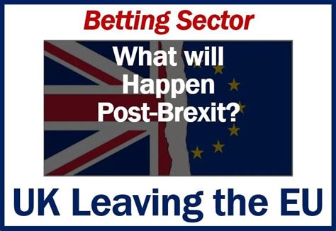 post brexit betting industry market business news