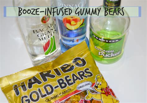 Not Your Average Booze Infused Gummy Bears Bear Recipes
