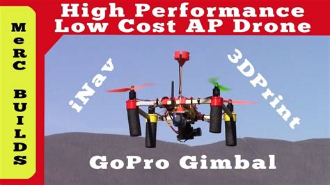 affordable diy gopro camera drone  gimbal gps hold rth inav youtube