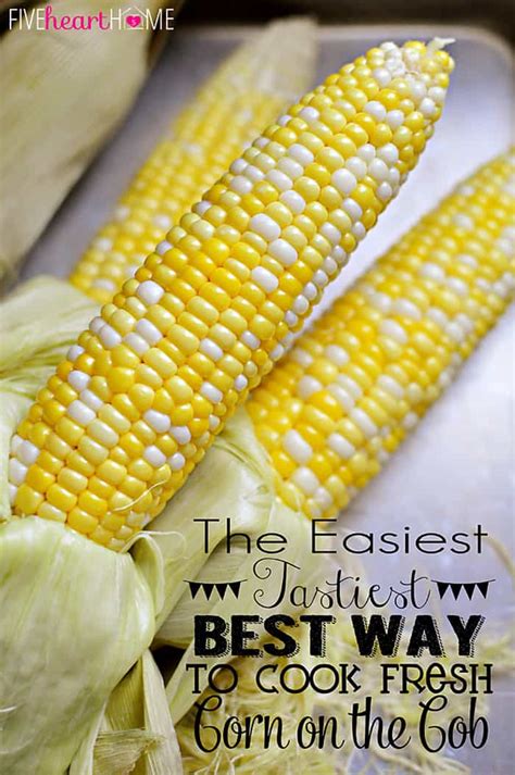 The Best Way To Cook Fresh Corn On The Cob ~ Oven Roasting