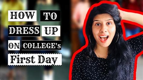 How To Dress Up On Colleges First Day College Lookbook Youtube