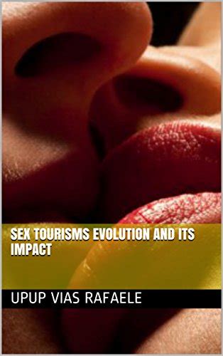 sex tourisms evolution and its impact ebook rafaele upup vias