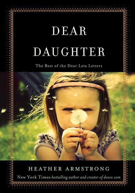 dear daughter book  heather  armstrong official publisher page