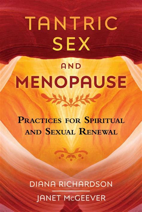 Tantric Sex And Menopause Brumby Sunstate