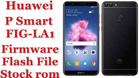 huawei p smart fig la firmware flash file  stock rom