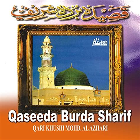 qaseeda burda sharif islamic naats  qari khushi mohd al azhari  amazon  amazoncom