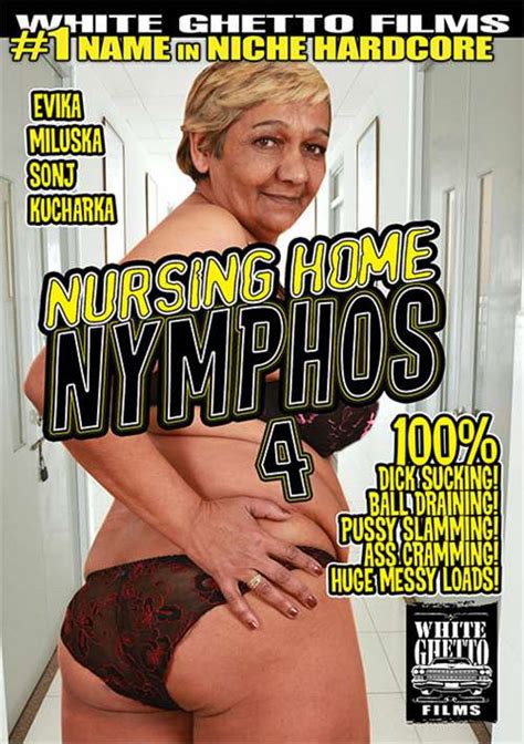 nursing home nymphos 4 2016 adult dvd empire