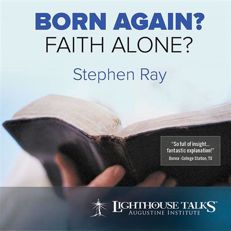 born again faith alone lighthouse catholic media
