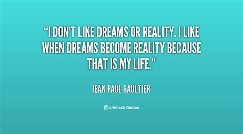 dreams become reality quotes quotesgram