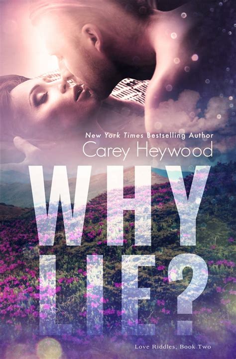 release day blitz why lie love riddles 2 by carey heywood books