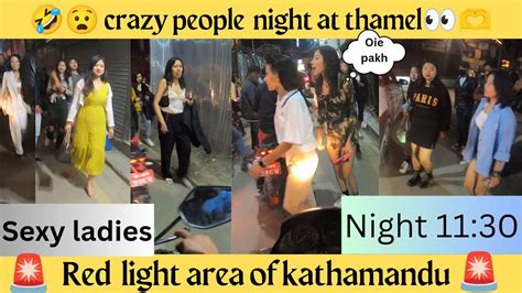 Friday Night At Thamel Red Light Area Of Kathmandu Thamel Crazy