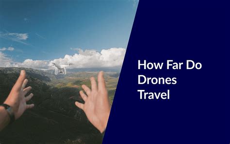 drones travel  read frequently asked question